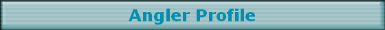 Angler Profile